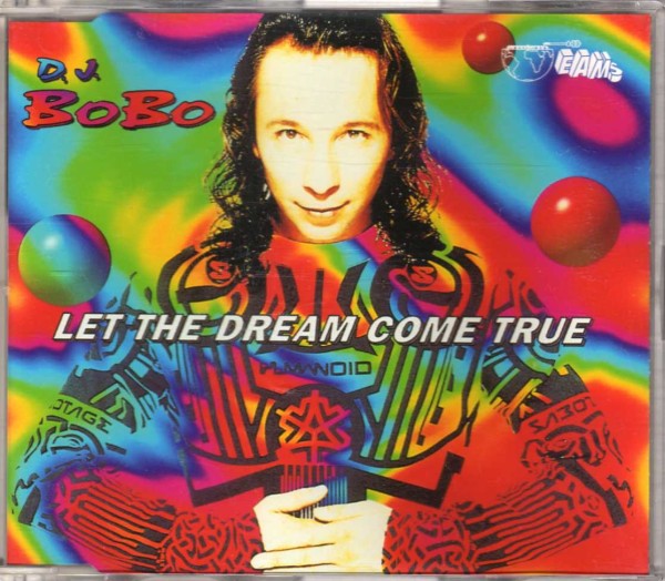 DJ BoBo – Let The Dream Come True – CDM | Eurodance 90 CD shop